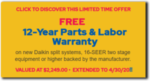12 Year Free Warranty Free Daikin Air Conditioning Service & Repair Parts & Labor