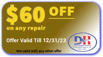 D&H AC Coupon: $60 OFF any repair